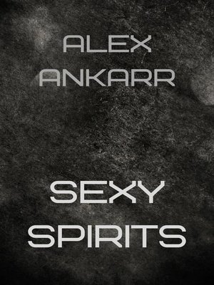 cover image of Sexy Spirits